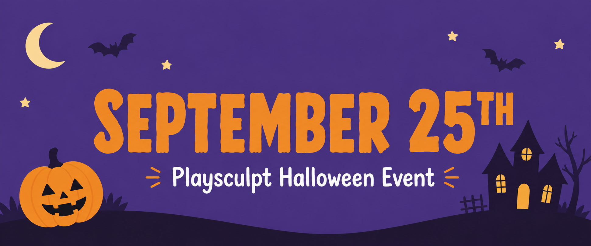 September 25th - Playsculpt Halloween Event